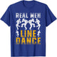 Real Men Line Dance T-Shirt - T-Shirt | Royal