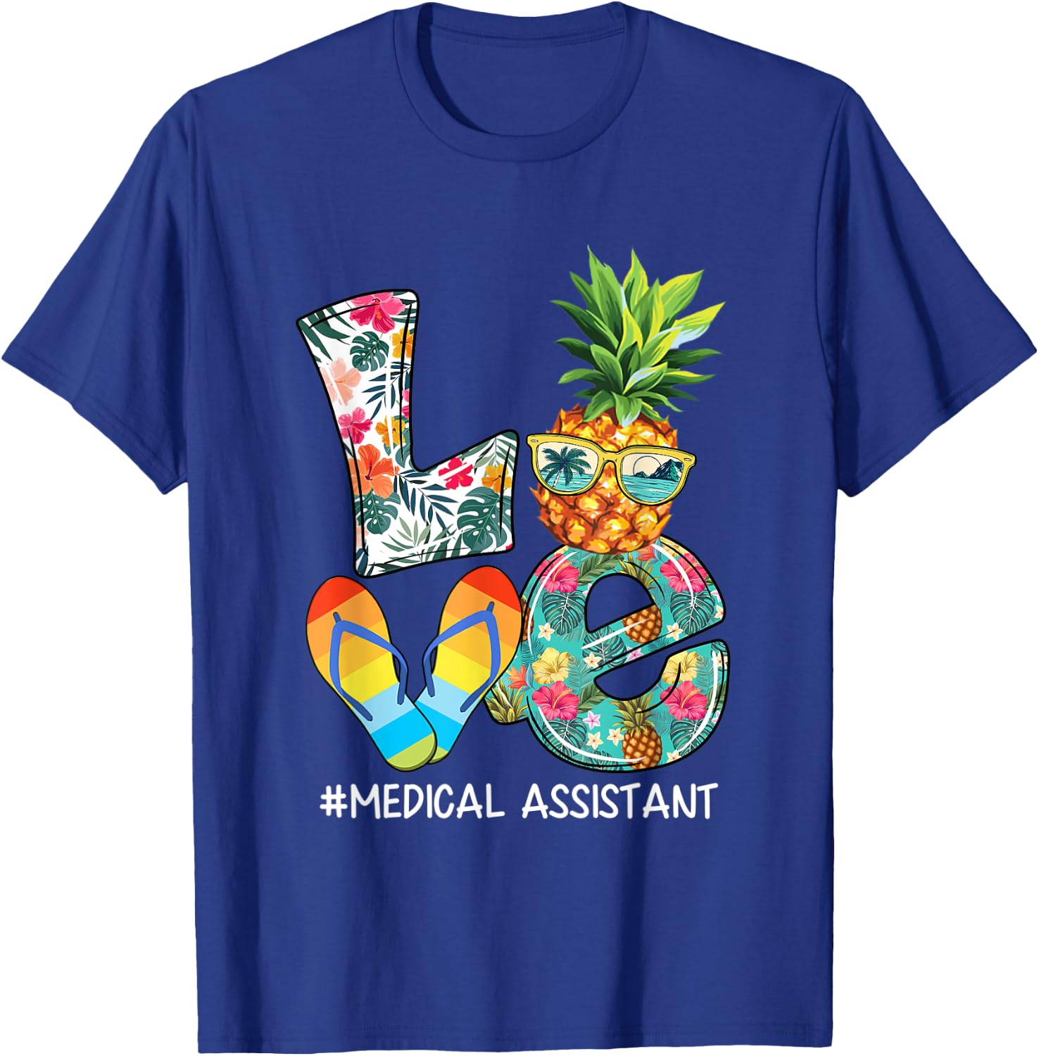 Love Summer Pineapple Tropical Flip Flop Medical Assistant Men Women T-Shirt - T-Shirt | Royal