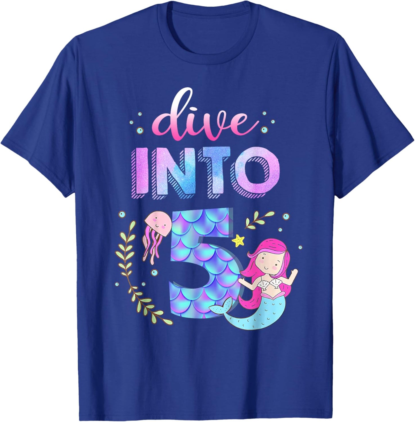 5th Birthday Mermaid Theme Party Dive Into Five 5 Years Old T-Shirt - T-Shirt | Royal