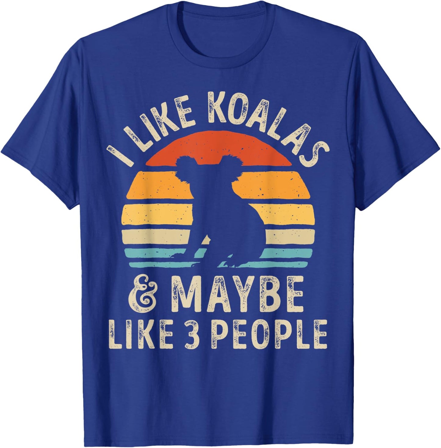 I Like Koalas and Maybe 3 People Koala Lover Retro Vintage T-Shirt - T-Shirt | Royal
