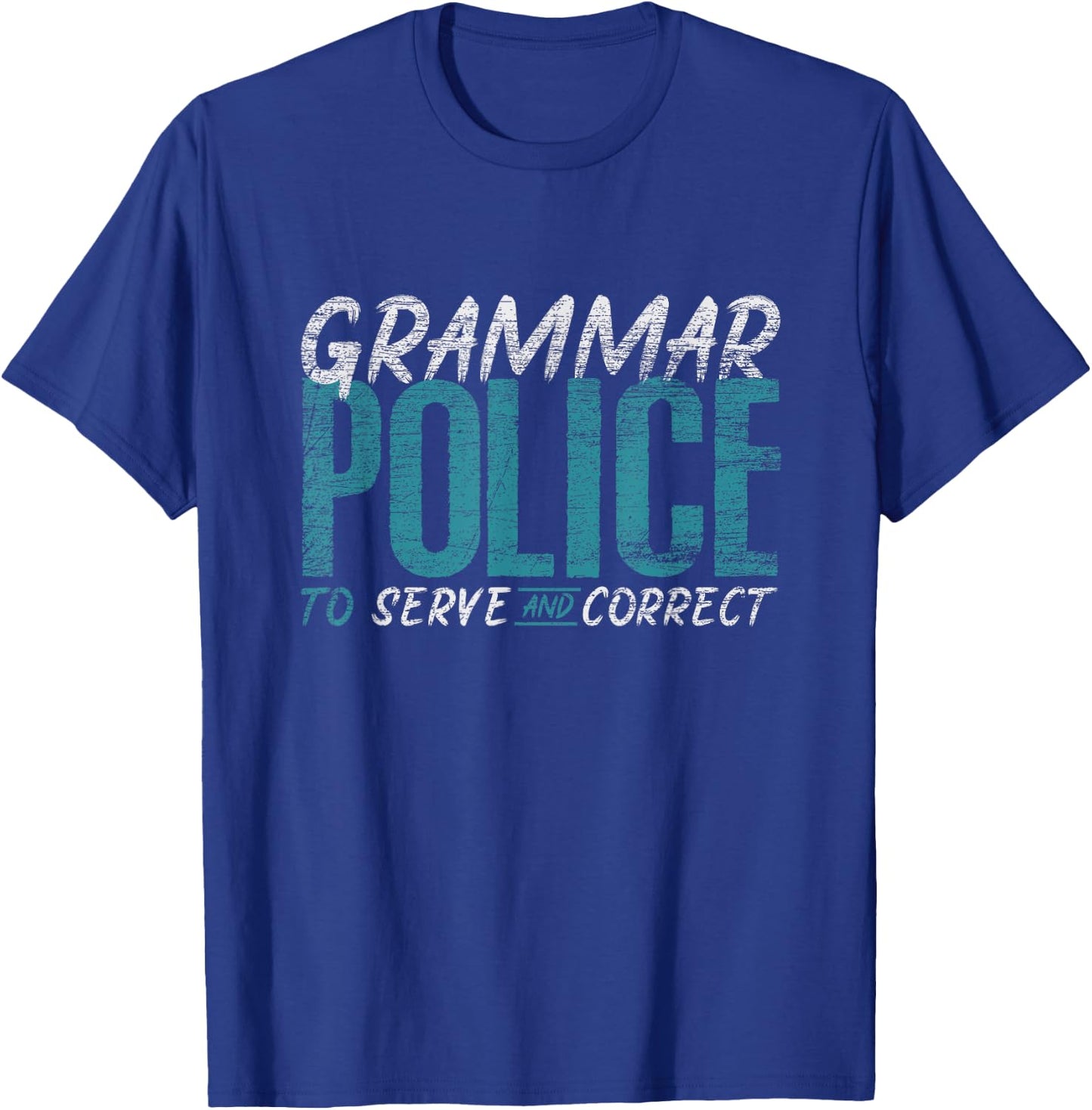 Grammar Police Funny English Teacher T-Shirt - T-Shirt | Royal