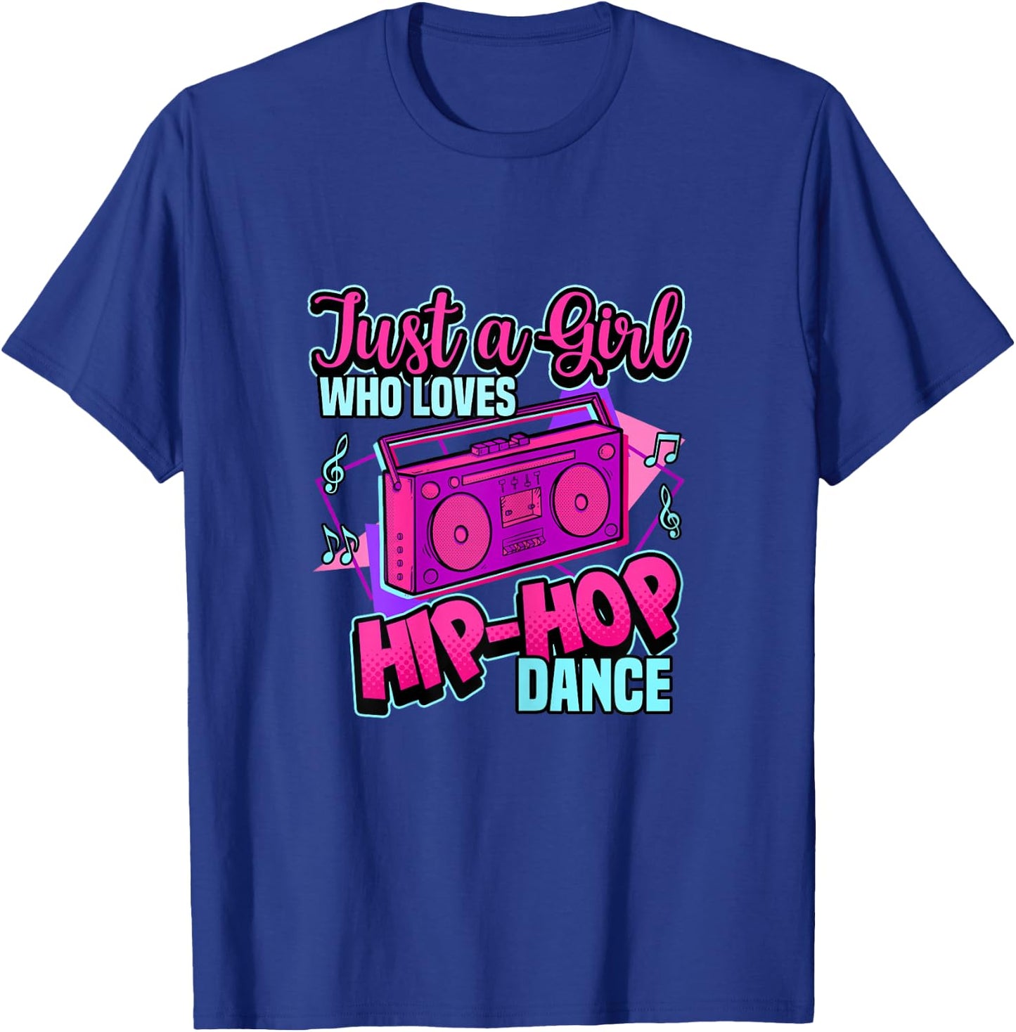 Just A Girl Who Loves Hip-hop Dance Breakdance Dancing T-Shirt - T-Shirt | Royal