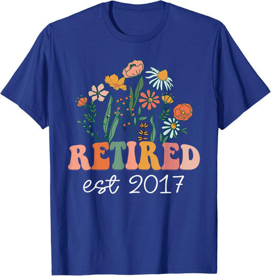 Retired 2017 Funny Retirement 2017 Wildflower T-Shirt - T-Shirt | Royal