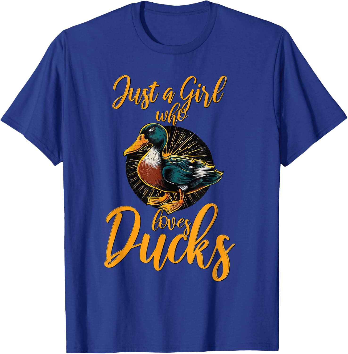 Just A Girl Who Loves Ducks - Duck T-Shirt - T-Shirt | Royal