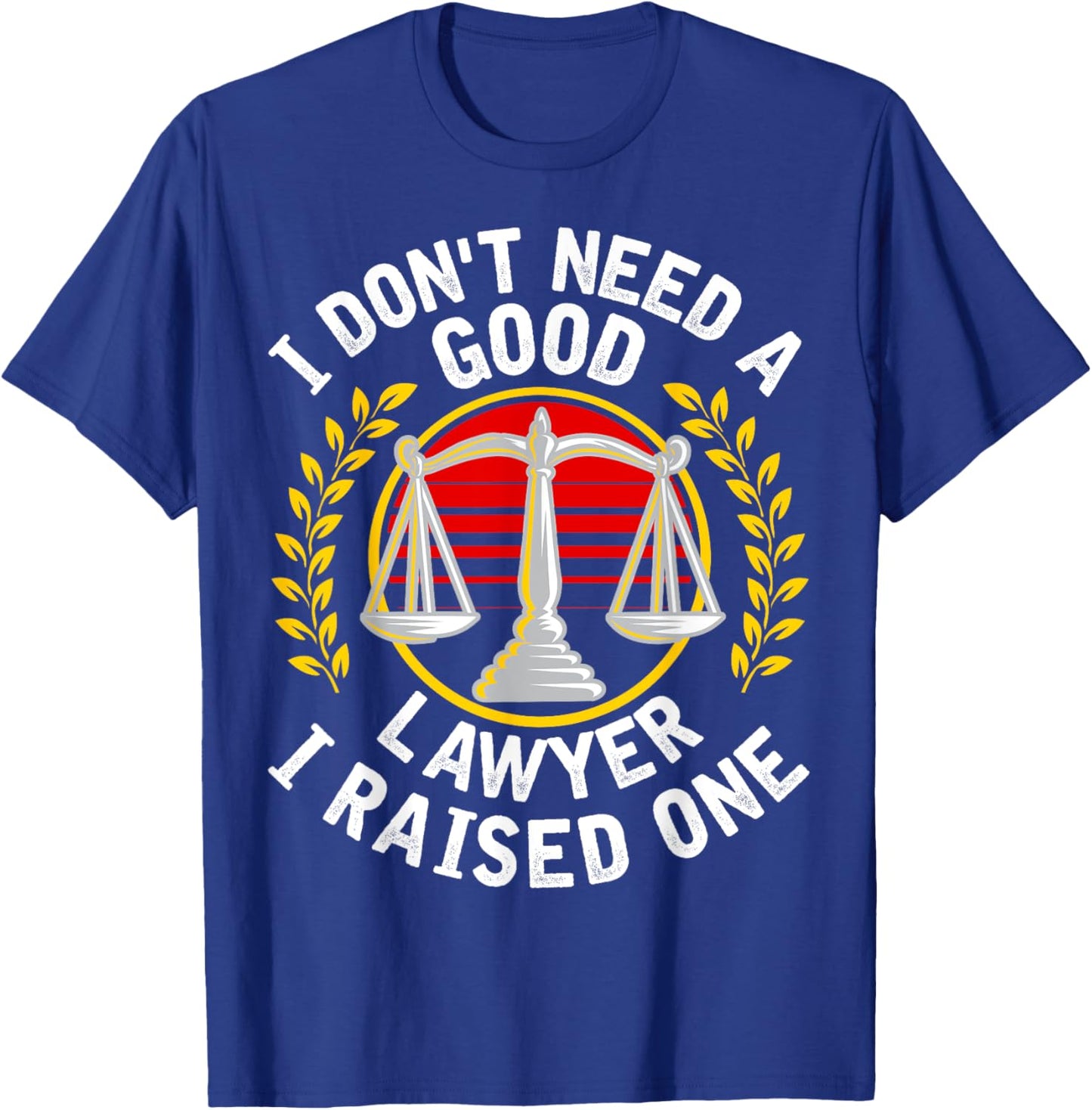Lawyer Parents Father Mother Law School Graduate Graduation T-Shirt - T-Shirt | Royal