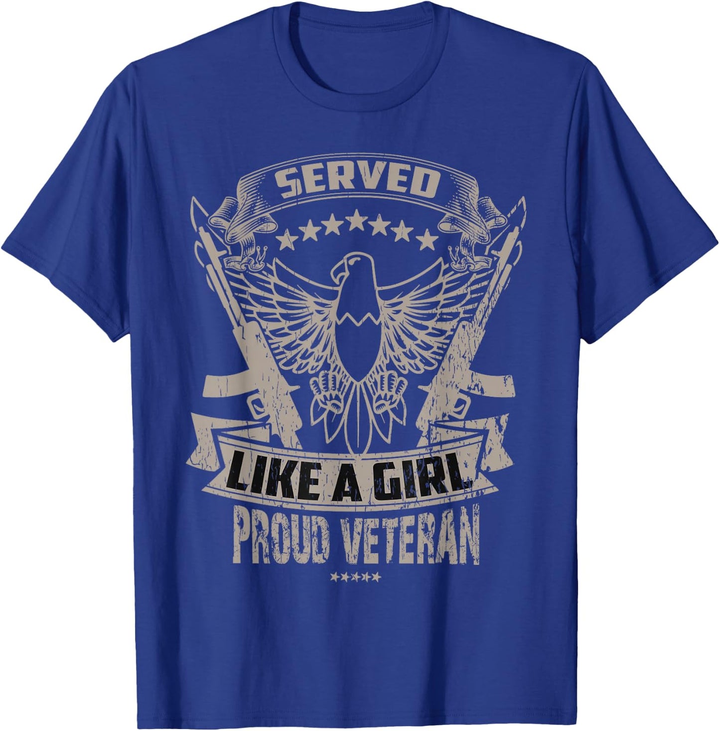 Female Veteran Served Like a Girl T-Shirt - T-Shirt | Royal