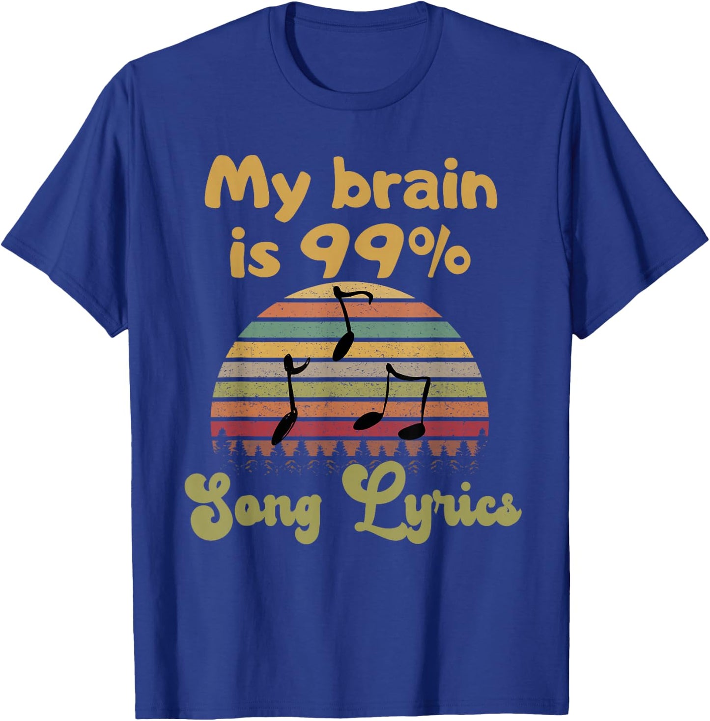 My Brain Is 99% Song Lyrics T-Shirt - T-Shirt | Royal