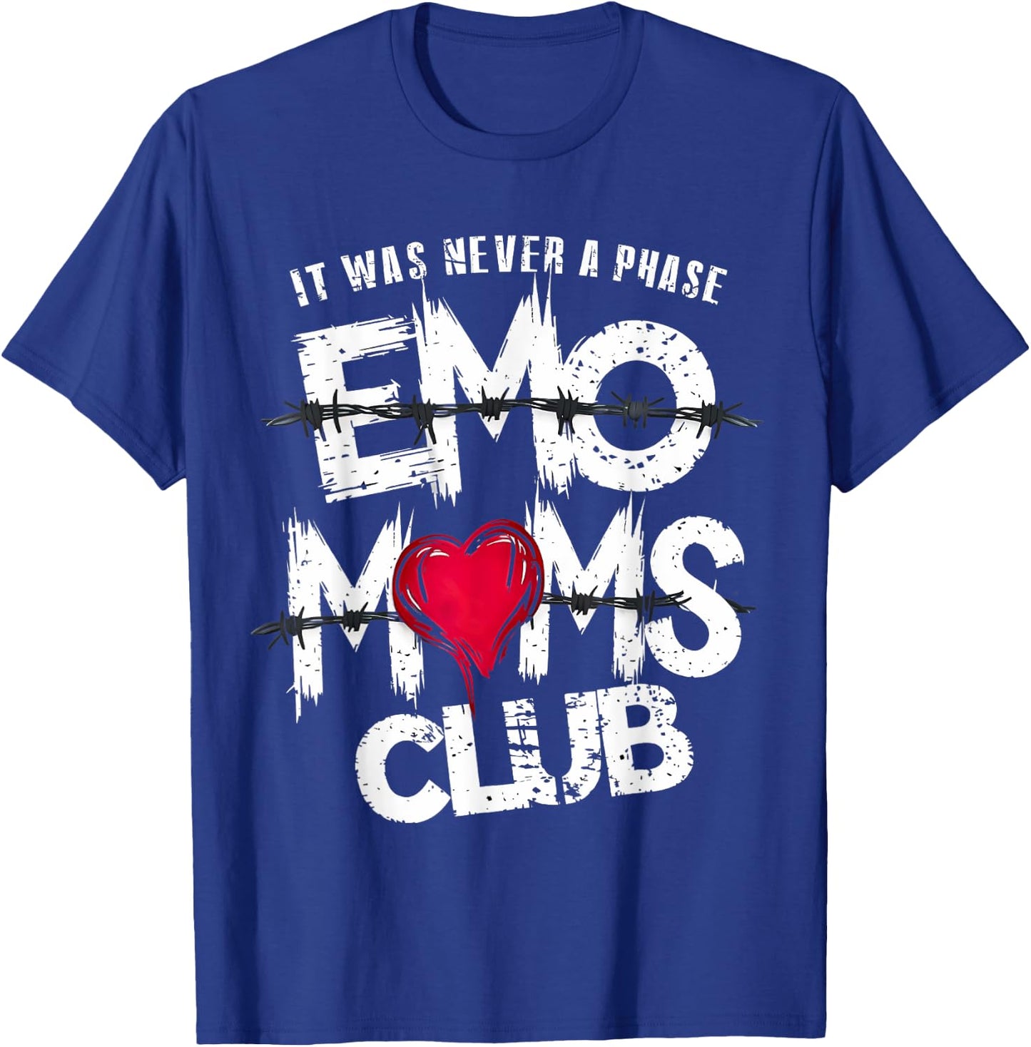 It Was Never A Phase Emo Moms Club Funny T-Shirt - T-Shirt | Royal