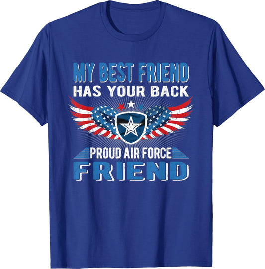 My Best Friend Has Your Back Proud Air Force Friend Gift T-Shirt - T-Shirt | Royal