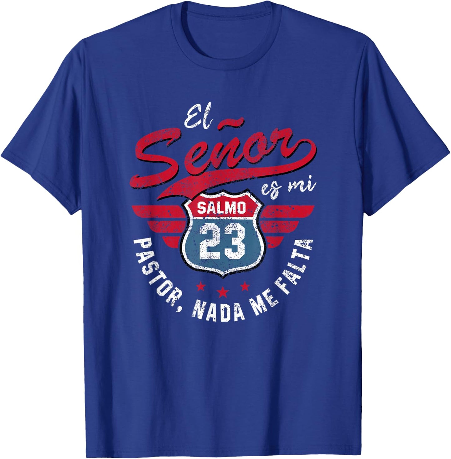 Salmo 23 El Señor Es Mi Pastor Preacher Christian T-Shirt - T-Shirt | Royal