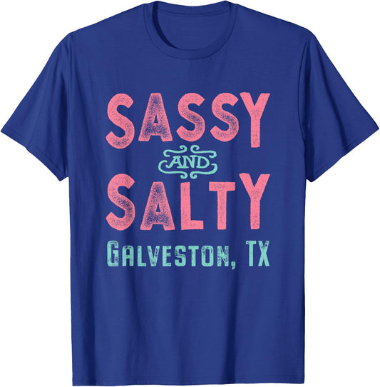 Galveston Texas Sassy and Salty T-Shirt - T-Shirt | Royal