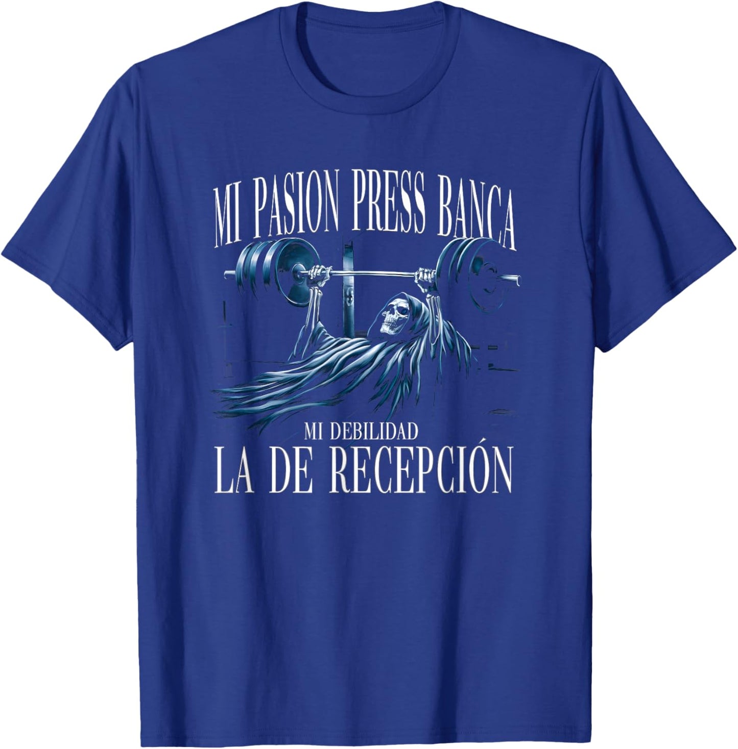 Mi Pasion El Press De Banca Mi Debilidad La De Recepción T-Shirt - T-Shirt | Royal