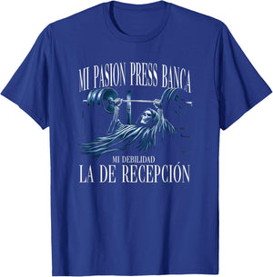Mi Pasion El Press De Banca Mi Debilidad La De Recepción T-Shirt - T-Shirt | Royal