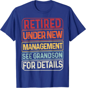 Retired Under New Management See Grandson For Details Retro T-Shirt - T-Shirt | Royal