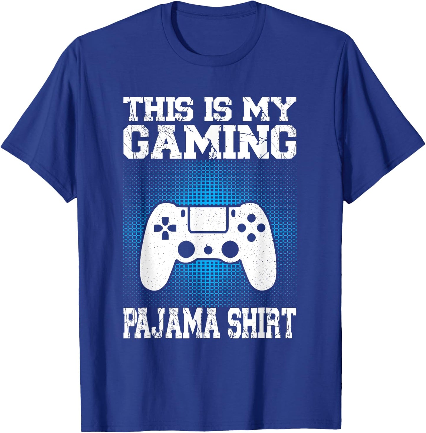 This Is My gaming Pajama Shirt Funny Video Game Gamer T-Shirt - T-Shirt | Royal