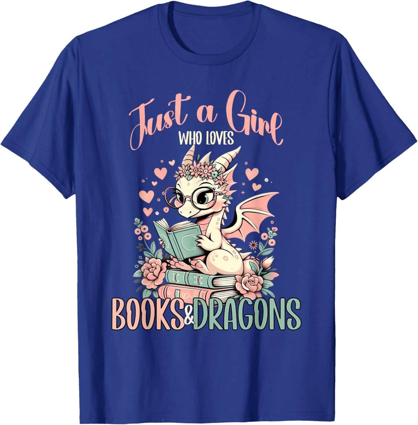 Just a Girl Who Loves Books And Dragons Book Dragon Lover T-Shirt - T-Shirt | Royal