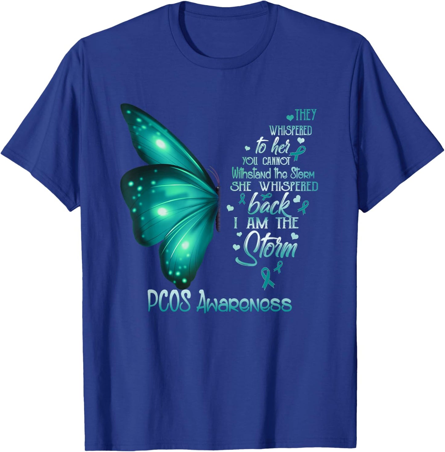 I am the storm PCOS Awareness Butterfly T-Shirt - T-Shirt | Royal