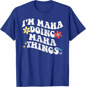 Retro Groovy Im MAHA Doing MAHA Things Funny Mother's Day T-Shirt - T-Shirt | Royal