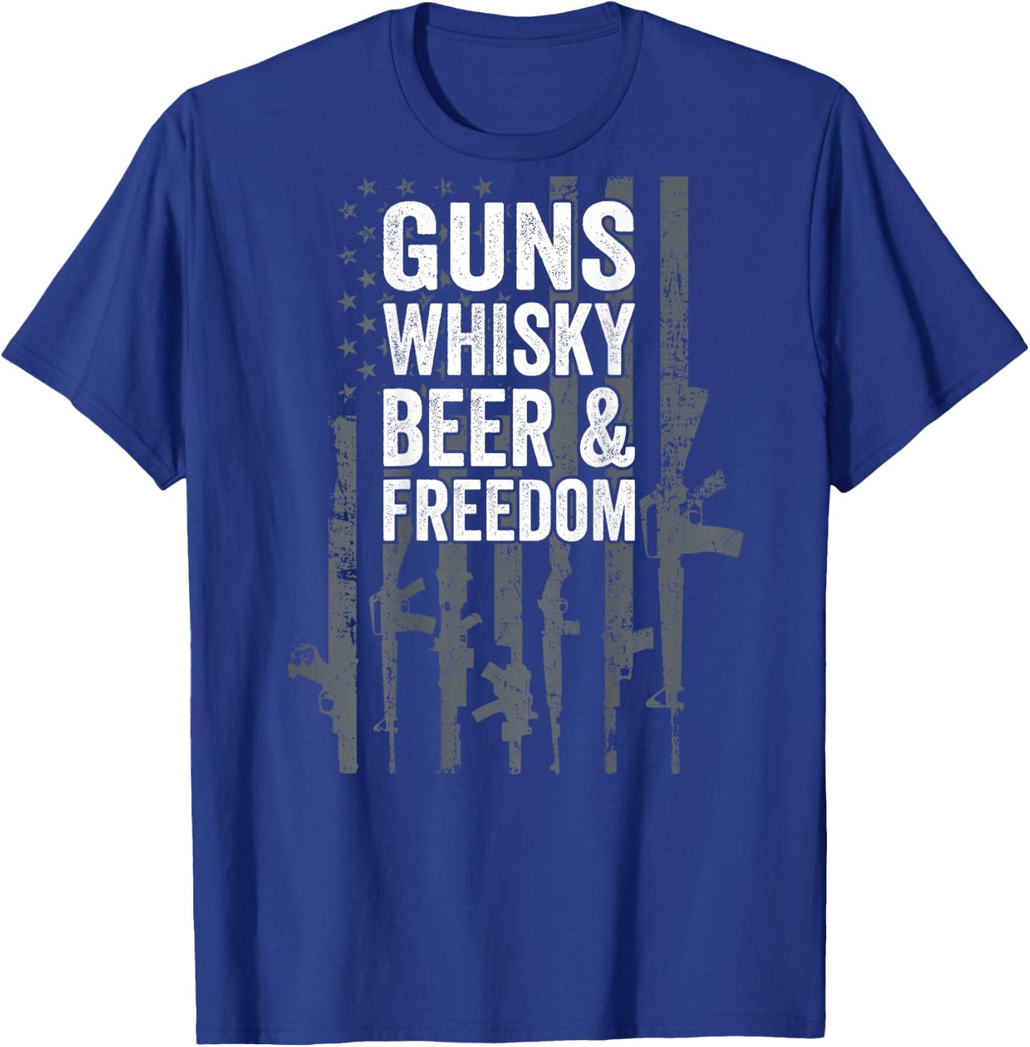 Guns Whisky Beer And Freedom - Funny USA Drinking - ON BACK T-Shirt - T-Shirt | Royal