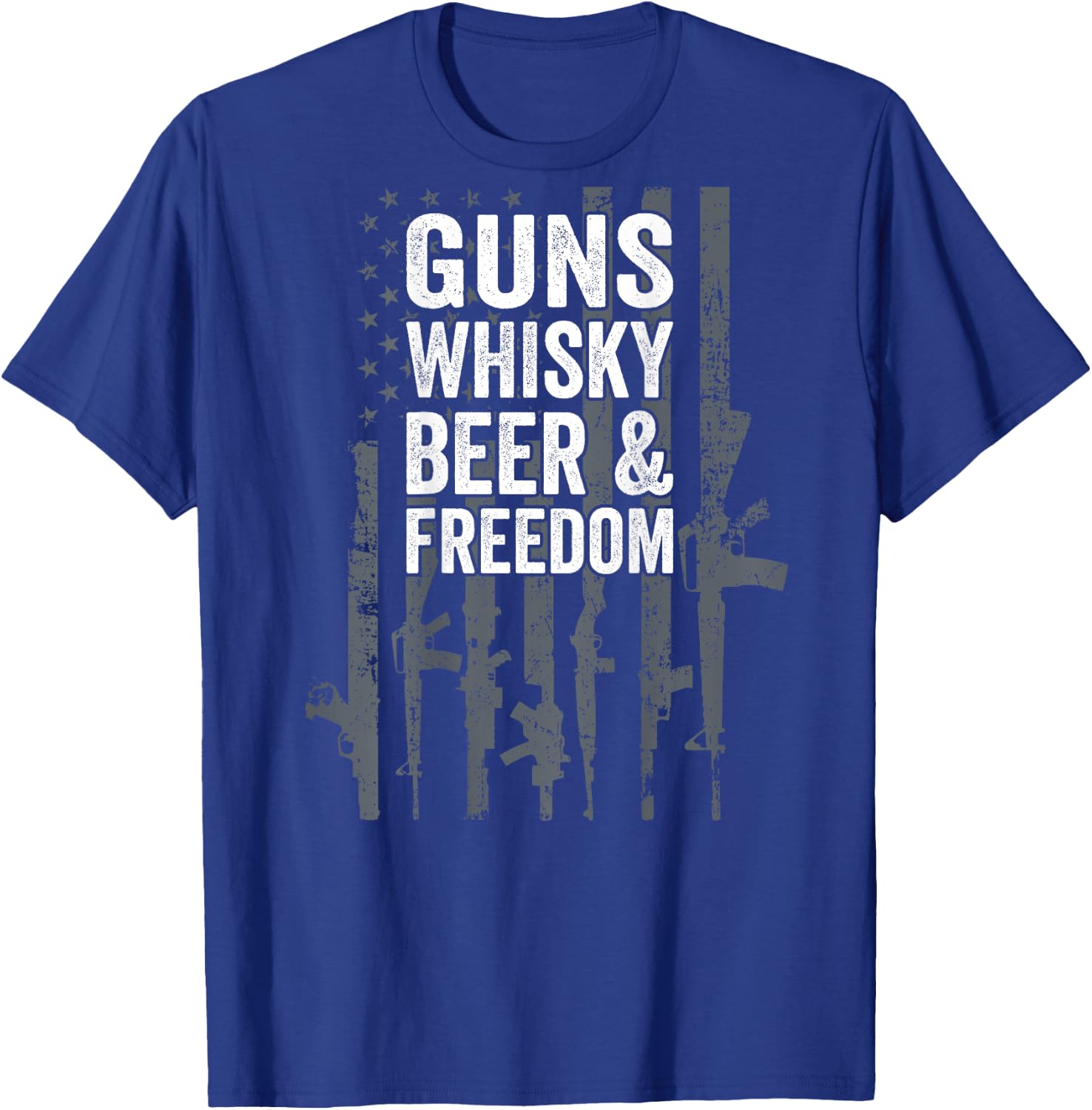 Guns Whisky Beer And Freedom - Funny USA Drinking - ON BACK T-Shirt - T-Shirt | Royal