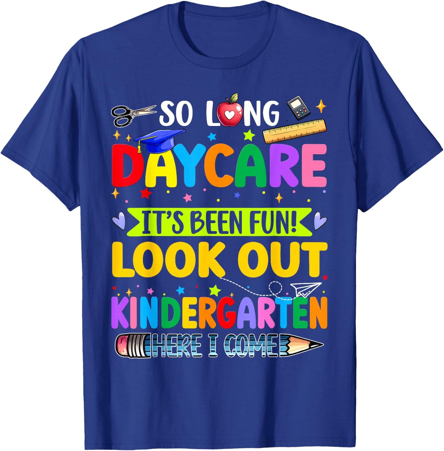 Kids So Long Daycare Kindergarten I Come Daycare Graduation T-Shirt - T-Shirt | Royal
