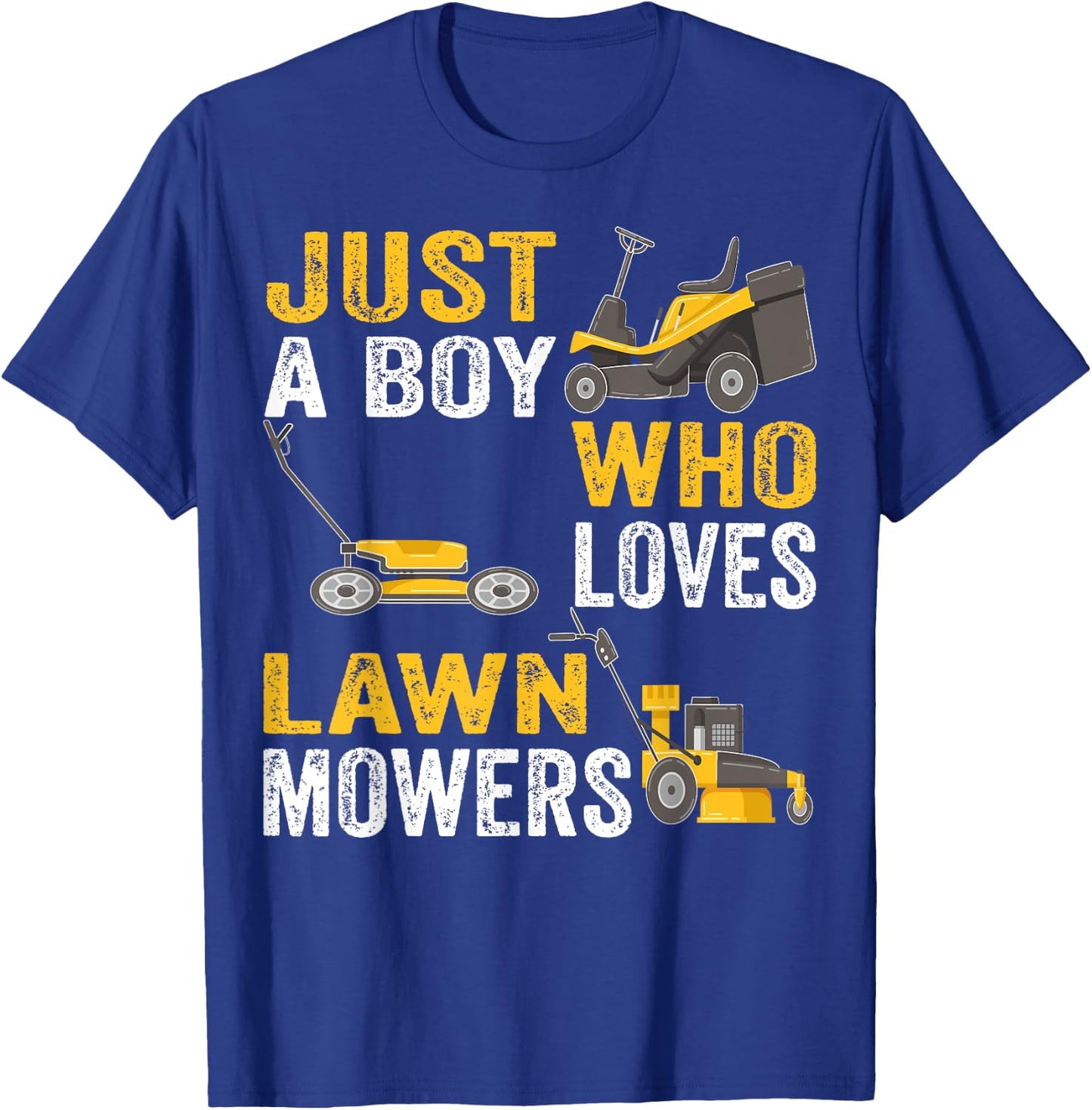 Just a Boy Who Loves Lawn Mowers Lawn Mowing Lover for Kids T-Shirt - T-Shirt | Royal
