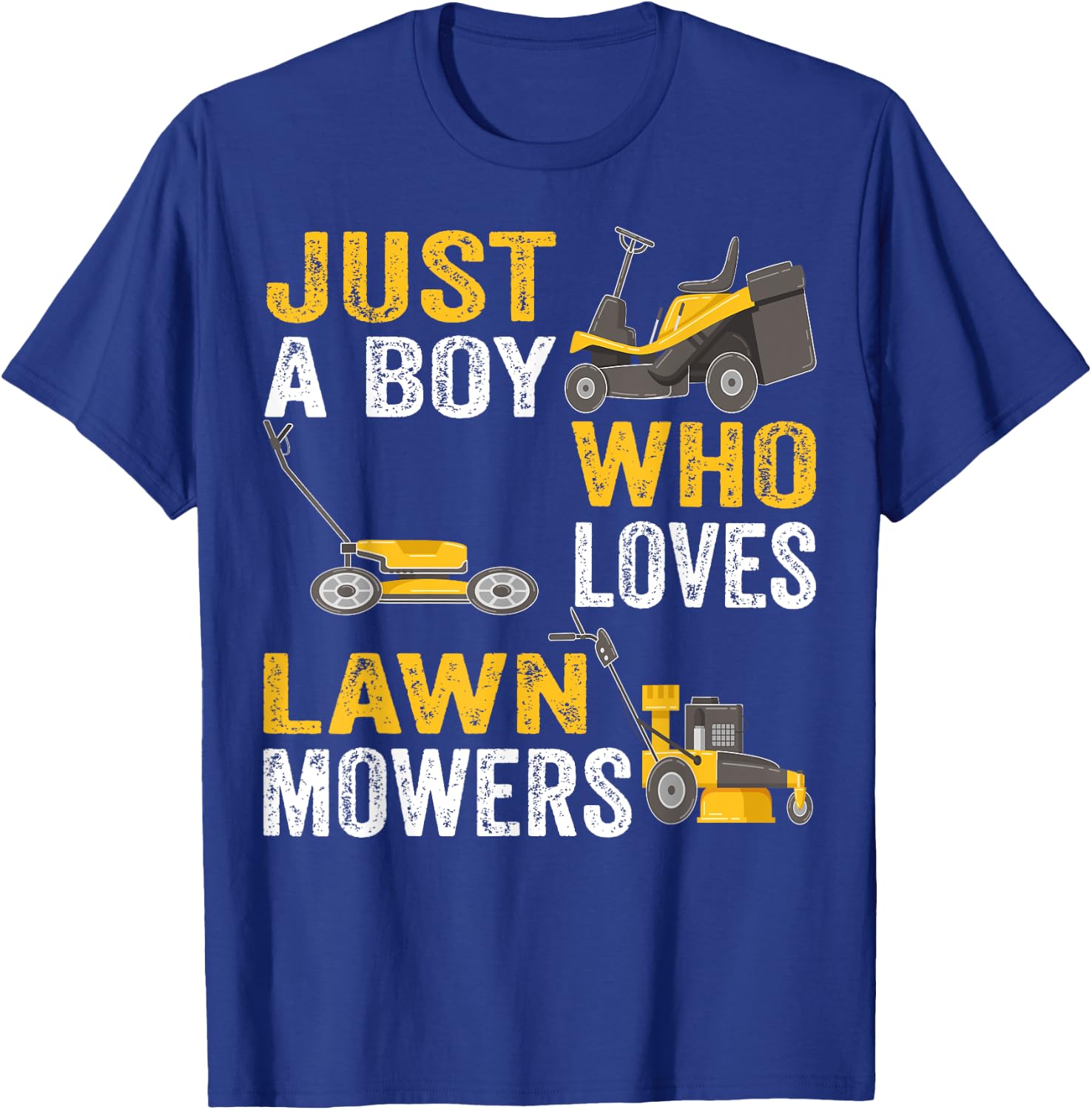 Just a Boy Who Loves Lawn Mowers Lawn Mowing Lover for Kids T-Shirt - T-Shirt | Royal