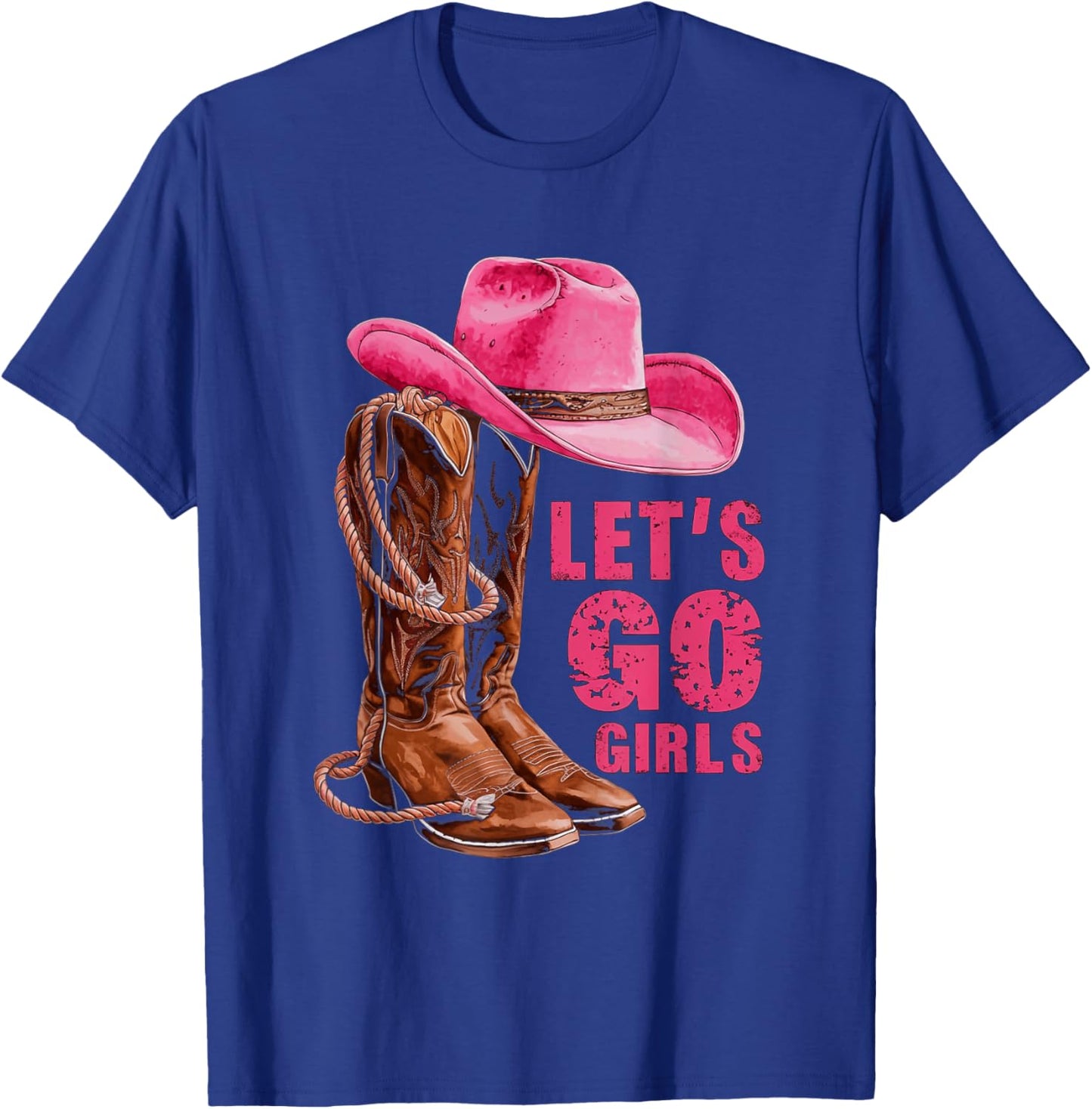 Let's Go Girls Western Pink Cowboy Hat and Boots Cowgirl T-Shirt - T-Shirt | Royal