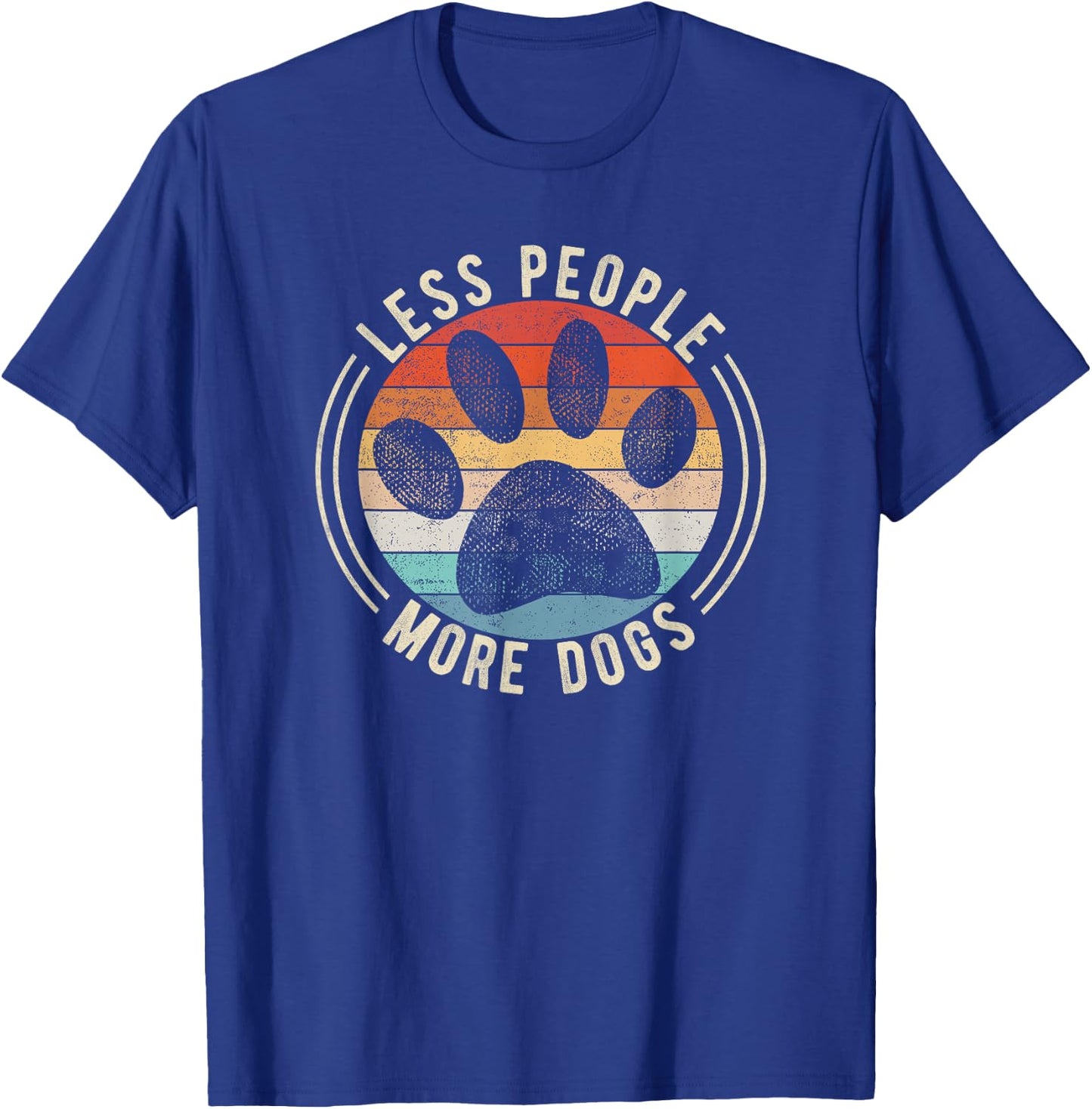 Vintage Retro Funny Sayings Dog Lover Less People More Dogs T-Shirt - T-Shirt | Royal