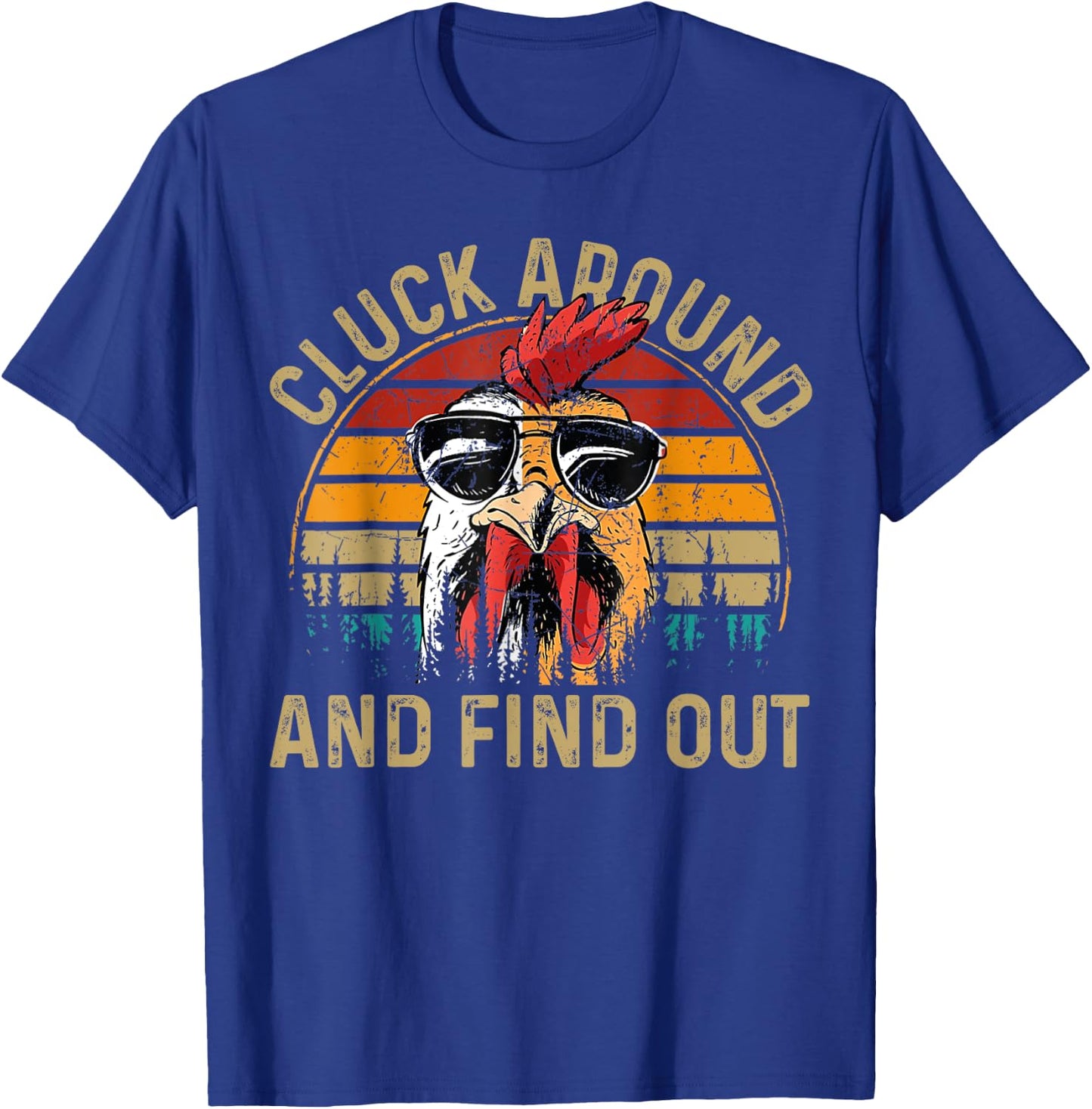 Cluck Around & Find Out Chicken Tender Funny Chicken Vintage T-Shirt - T-Shirt | Royal