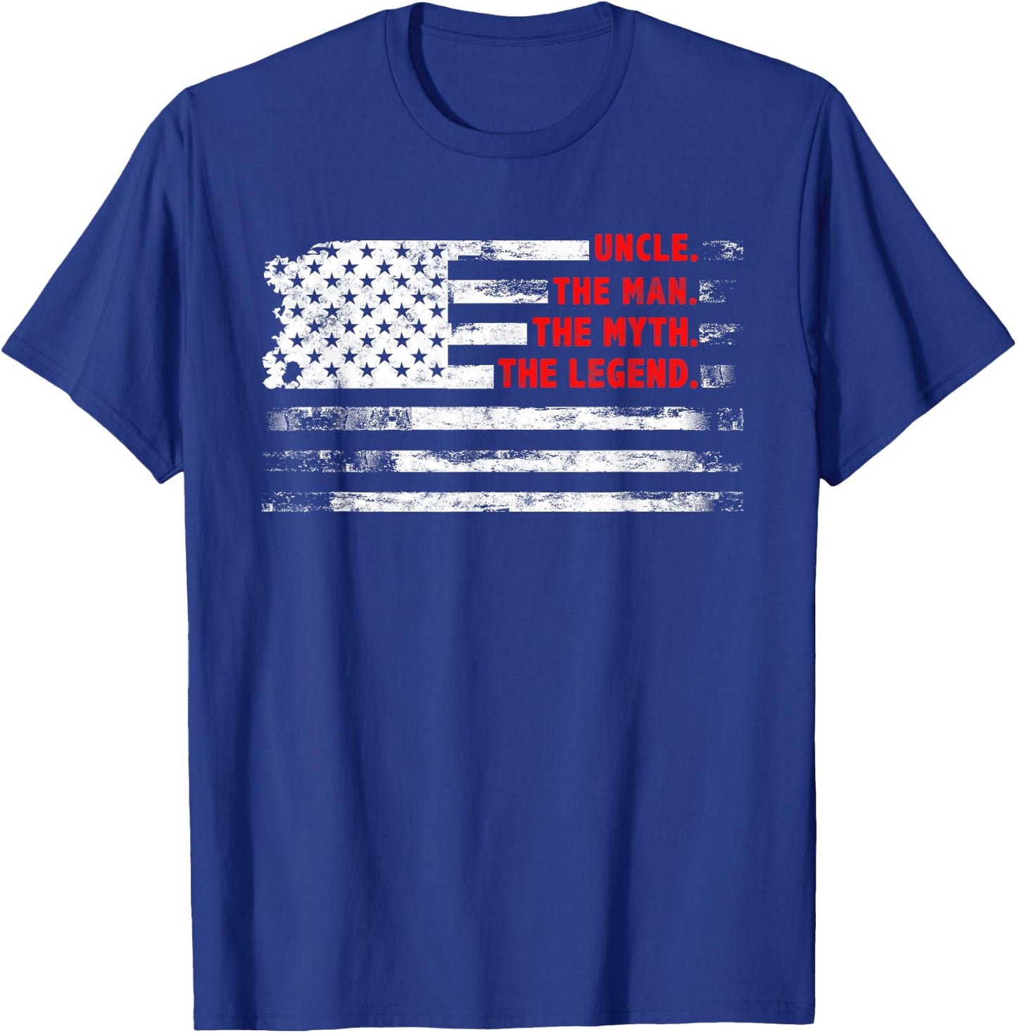 Uncle The Man Myth Legend American USA flag Father’s day T-Shirt - T-Shirt | Royal