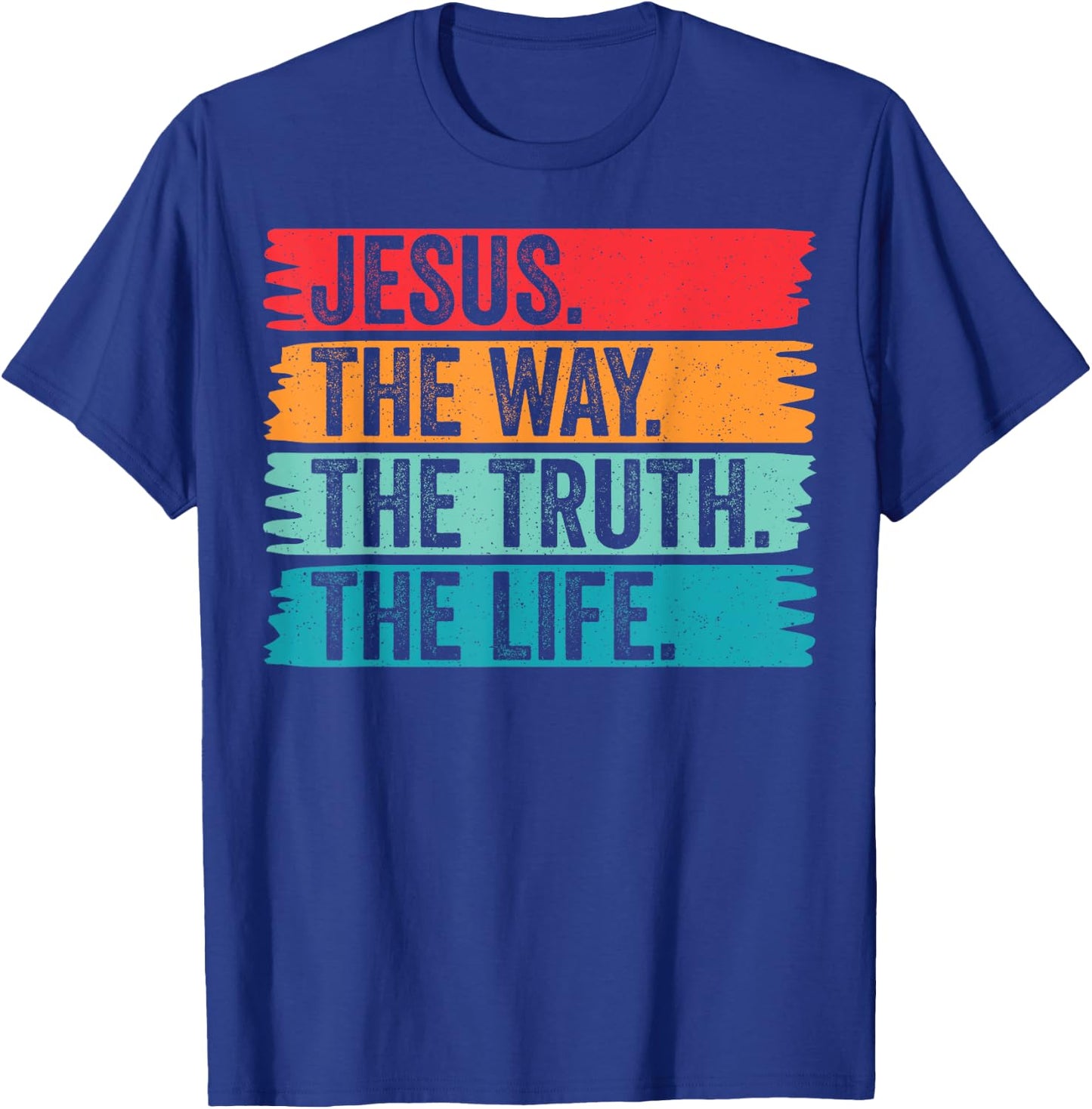 Jesus The Way Truth Life Vintage Christian Faith Worship T-Shirt - T-Shirt | Royal
