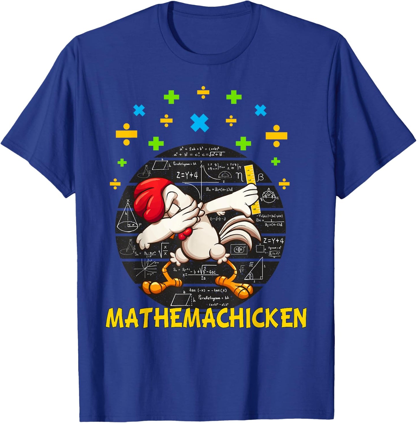 Mathemachicken rooster dabbing Funny for Math Lovers T-Shirt - T-Shirt | Royal