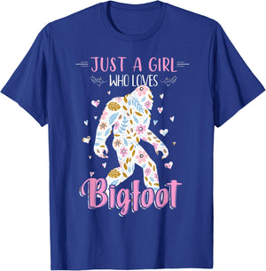 Funny Just a Girl Who Loves Bigfoot shirt Sasquatch Girl T-Shirt - T-Shirt | Royal