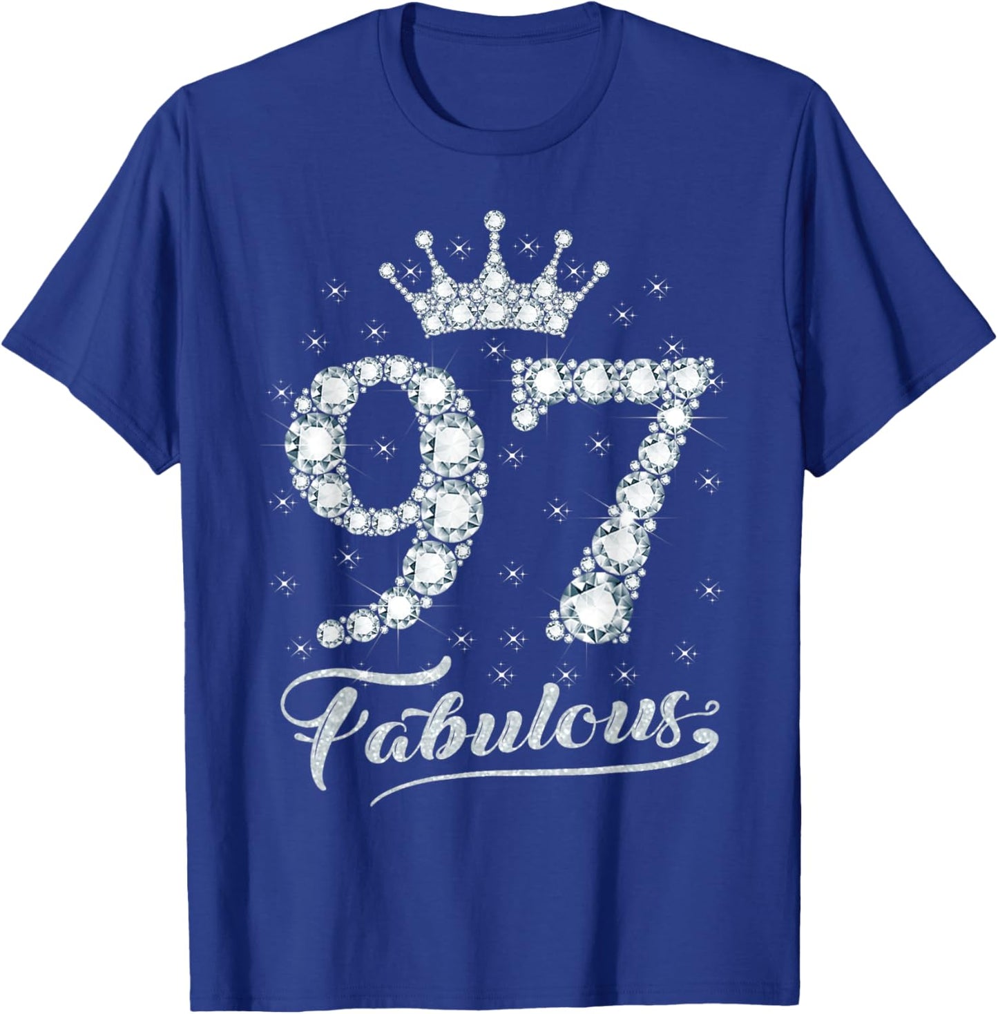 97 Fabulous 97 Years Old Happy 97th Birthday Girl Women T-Shirt - T-Shirt | Royal