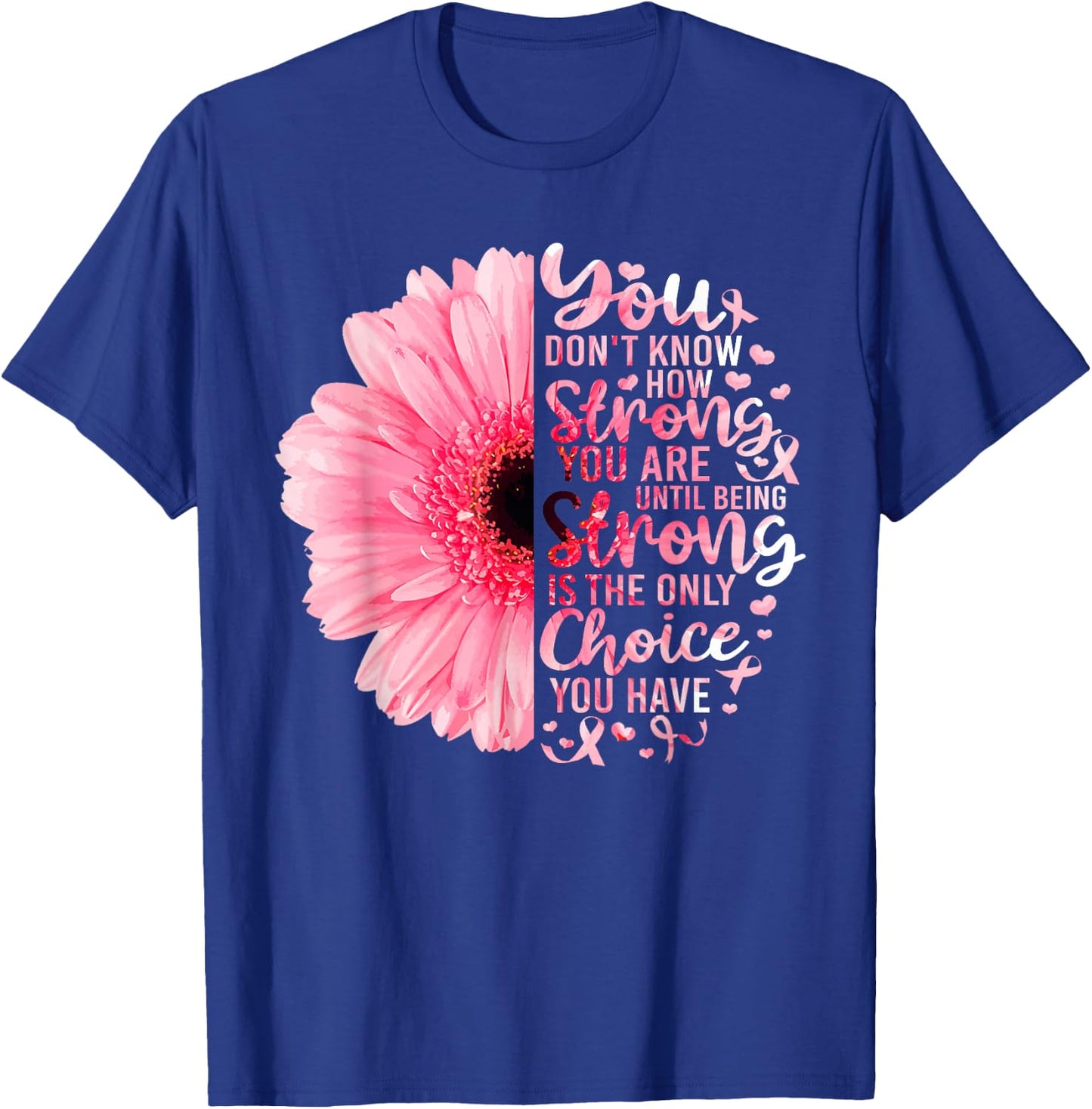 Strong We Are Pink Ribbon Sunflower Breast Cancer Awareness T-Shirt - T-Shirt | Royal