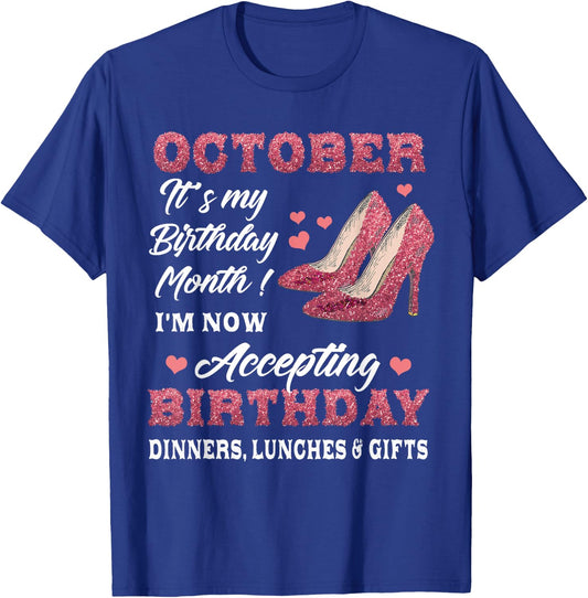 October It's my Birthday Month Women Mom Wife Gifts T-Shirt - T-Shirt | Royal