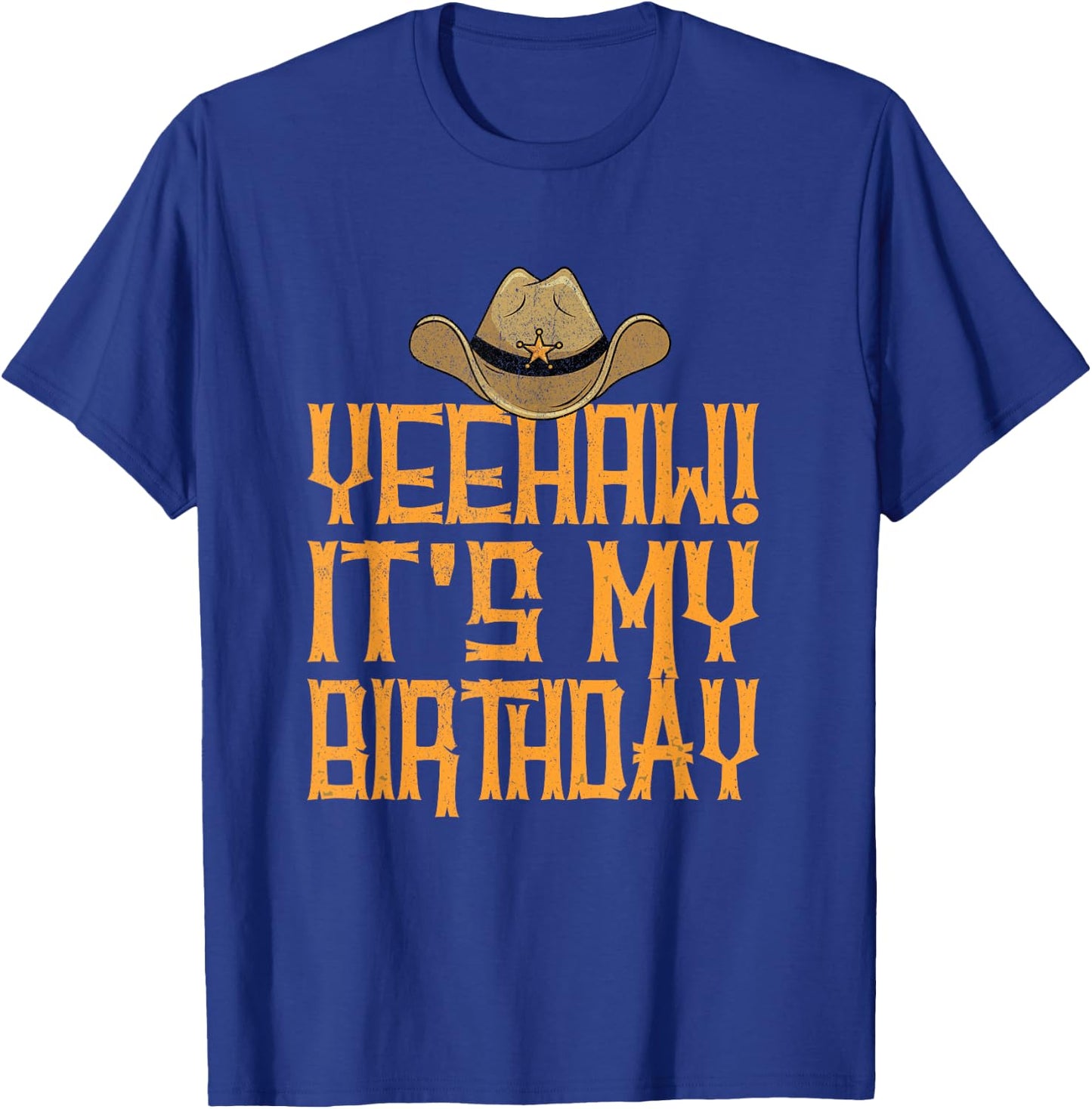 Yeehaw It's My Birthday Western Cowboy T-Shirt - T-Shirt | Royal