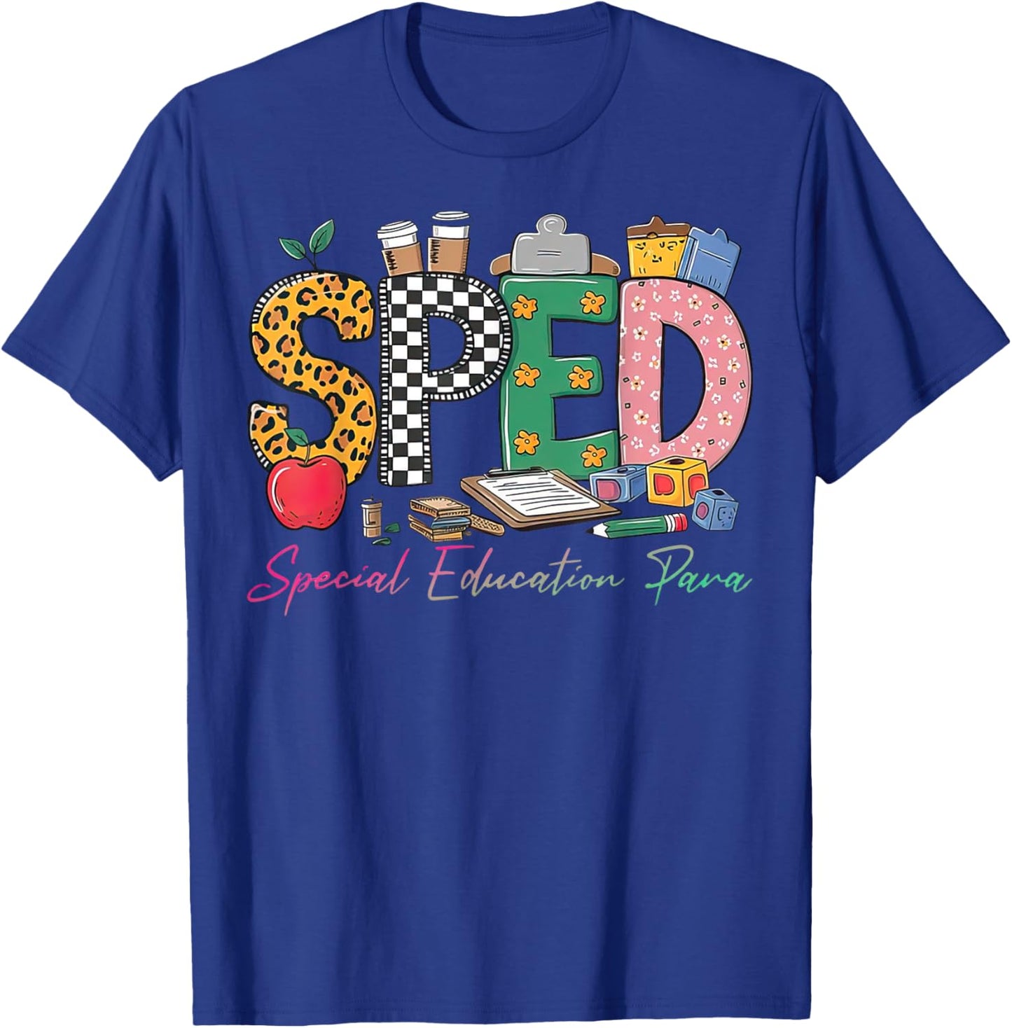 Sped Special Education Para Back To School T-Shirt - T-Shirt | Royal