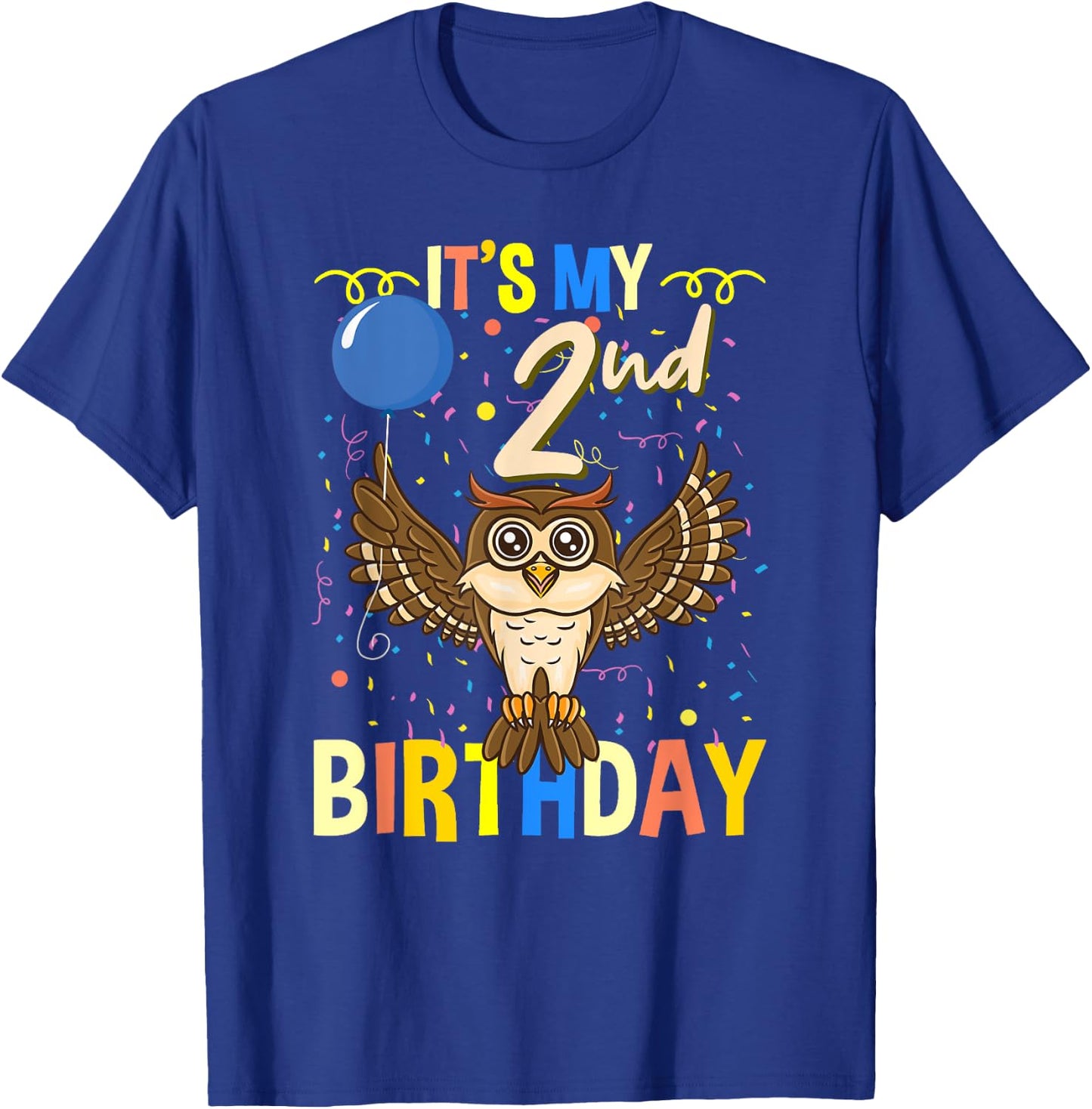 Its My 2nd Birthday Owl Bird T-Shirt - T-Shirt | Royal