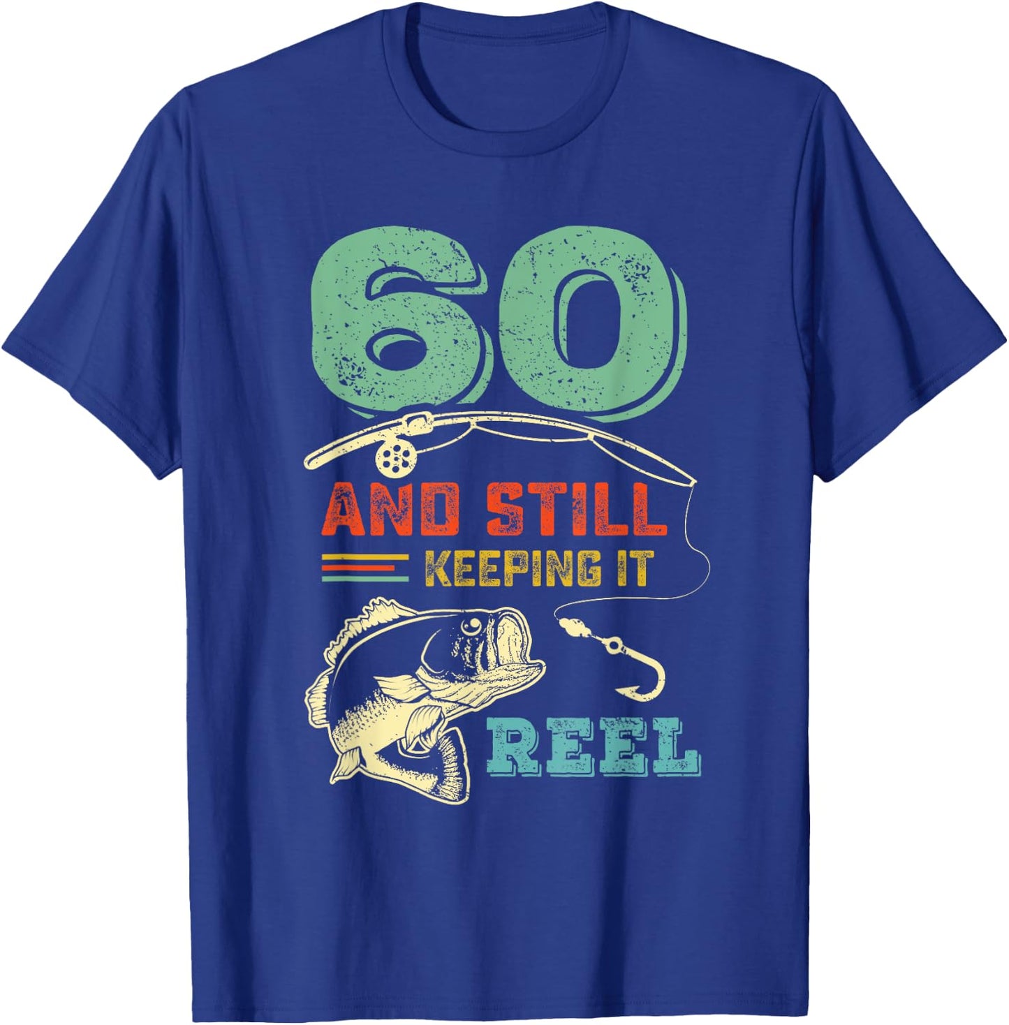 60th Bday Cool Fishing Gift - Sixtieth Birthday Fisherman T-Shirt - T-Shirt | Royal