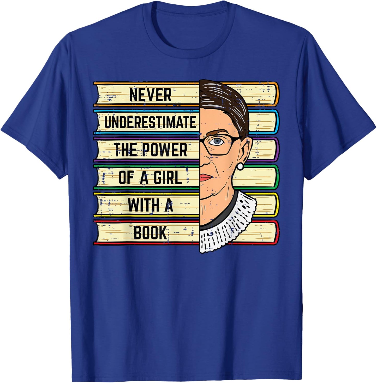 Never Underestimate Girl Read Book Reading Librarian Women T-Shirt - T-Shirt | Royal