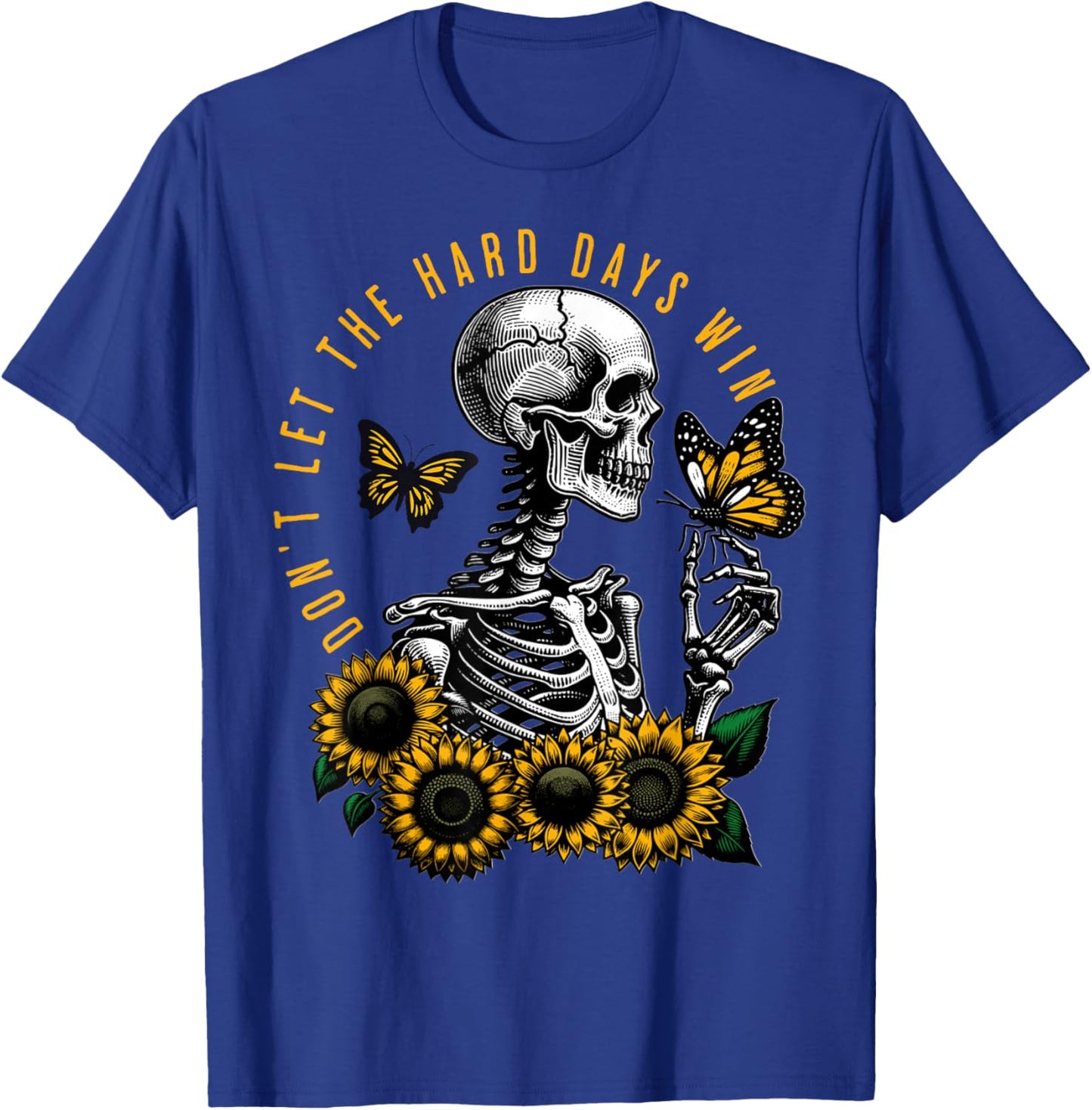 Dont Let The Hard Days Win Vintage T-Shirt - T-Shirt | Royal