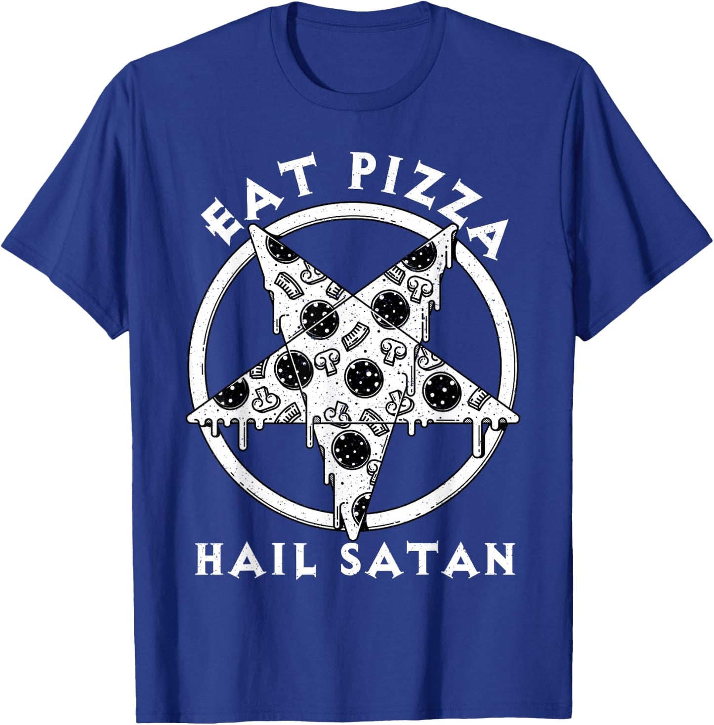 Eat Pizza Hail Satan Shirt Occult Satanic Lucifer Gift Men T-Shirt - T-Shirt | Royal