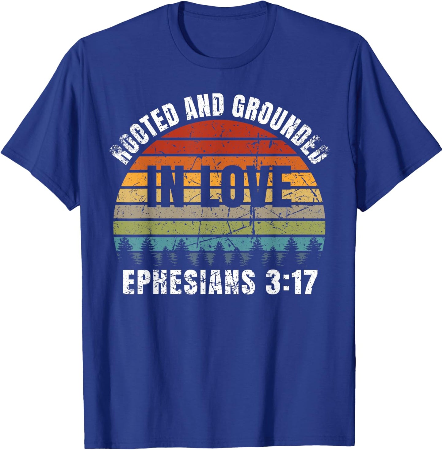 Rooted and Grounded in Love T-Shirt - T-Shirt | Royal