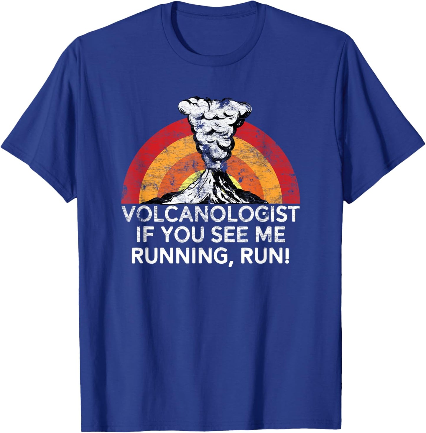 Funny Volcanologist Shirt If You See Me Running Run Volcano T-Shirt - T-Shirt | Royal