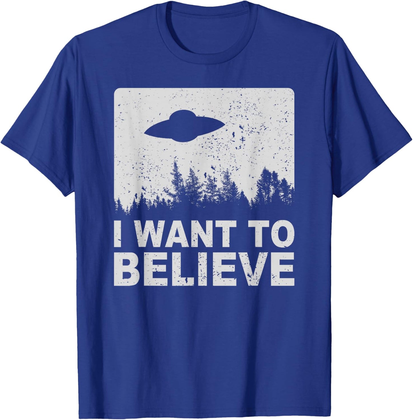 I Want To Believe I Aliens UFO Area 51 Roswell T-Shirt - T-Shirt | Royal