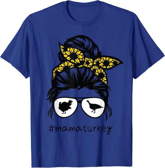 turkey mom Messy Hair Bun Sunflower, turkey mama T-Shirt - T-Shirt | Royal