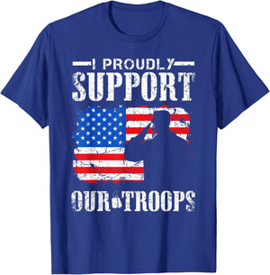 I Proudly Support Our Troops Veteran Design T-Shirt - T-Shirt | Royal