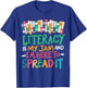Literacy Is My Jam And I'm Here To Spread It T-Shirt - T-Shirt | Royal